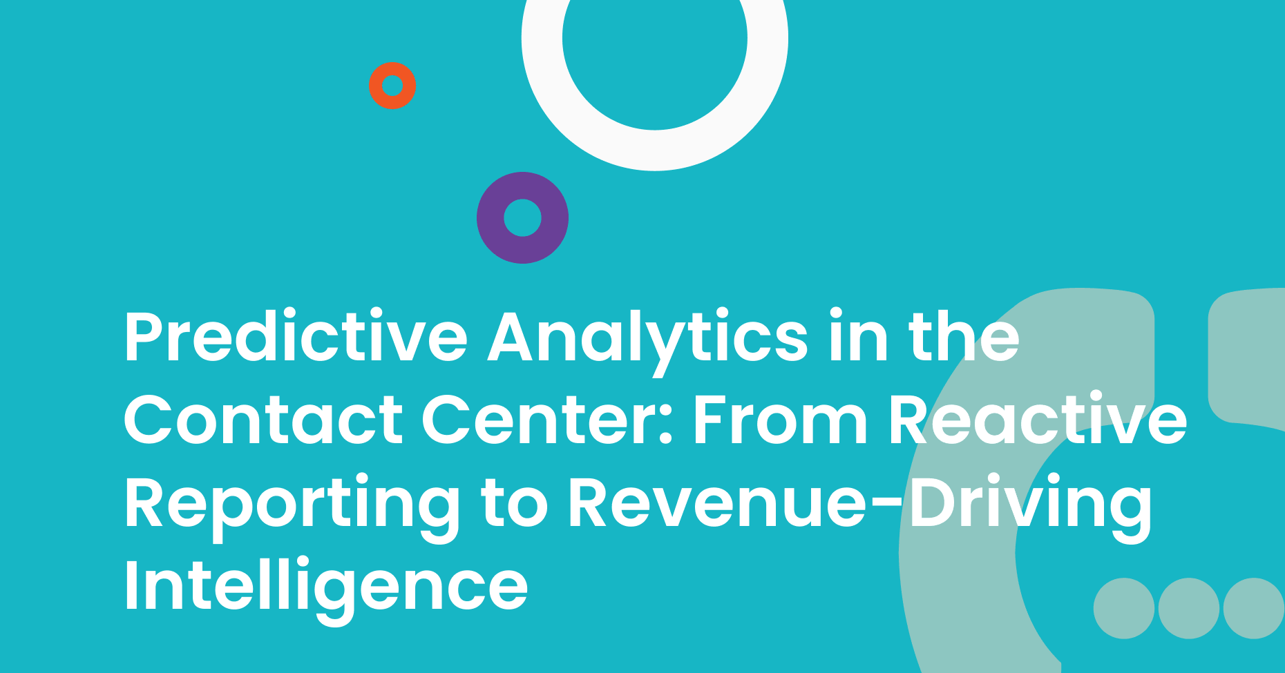 Predictive Analytics in the Contact Center